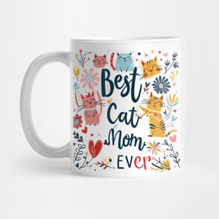 Best Cat Mom Ever Mug